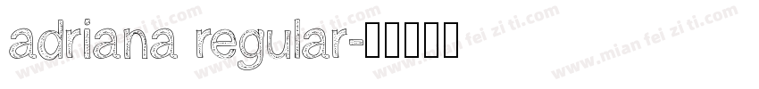 adriana regular字体转换